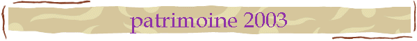 patrimoine 2003